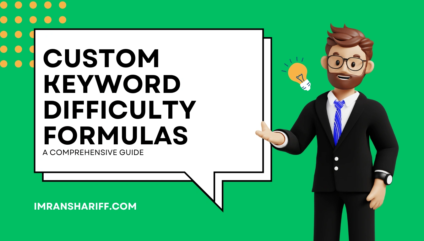 Custom Keyword Difficulty Formulas